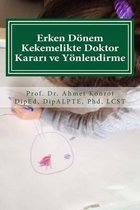 Erken D nem Kekemelikte Doktor Kararı Ve Y nlendirme