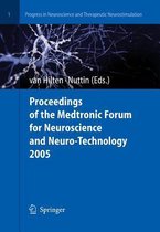 Proceedings of the Medtronic Forum for Neuroscience and Neuro-Technology 2005