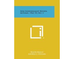 New Individualist Review, Autumn, 1962, V2, No. 3