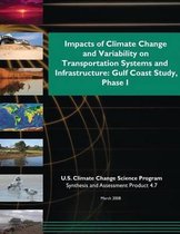 Impacts of Climate Change and Variability on Transportation Systems and Infrastructure