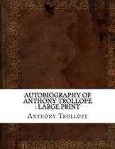 Autobiography of Anthony Trollope