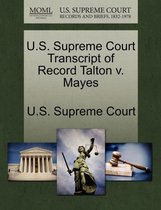 U.S. Supreme Court Transcript of Record Talton V. Mayes