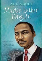 All About Martin Luther King, Jr.