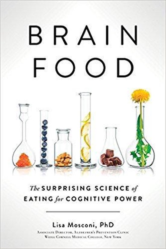 Boek cover Brain Food The Surprising Science of Eating for Cognitive Power van Lisa Mosconi (Hardcover)