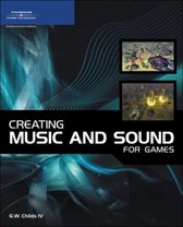 Creating Music And Sound For Games