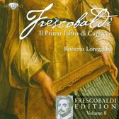 Frescobaldi: Il Primo Libro Di Capricci, Vol. 8