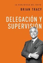 Delegacion y supervision / Delegation and supervision