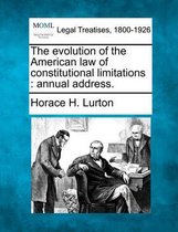 The Evolution of the American Law of Constitutional Limitations