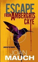 Escape from Ambergris Caye