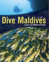 Dive Maldives. A Guide to the Maldives Archipelago. 4th Edition (2023)