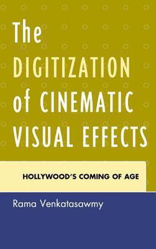 Digitization Of Cinematic Visual Effects