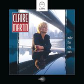 Claire Martin - Make This City Ours (CD)