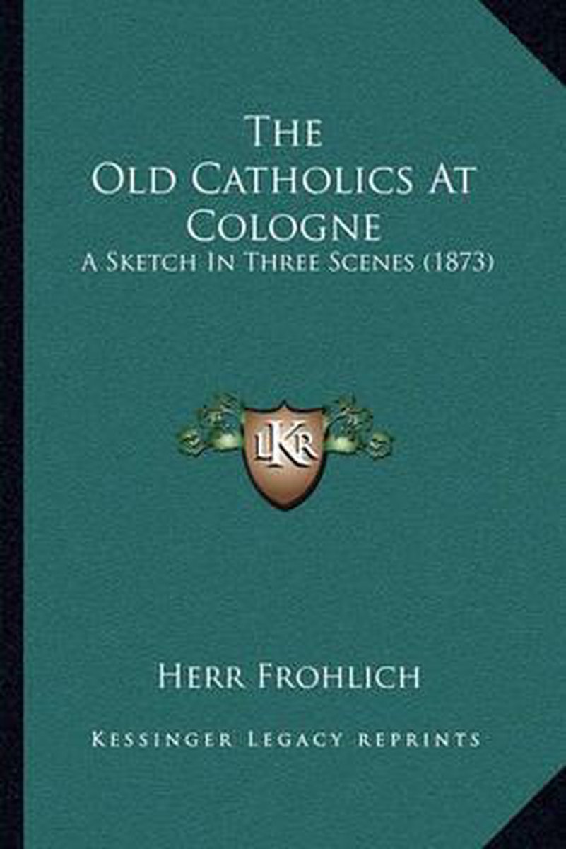 The Old Catholics At Cologne van Herr Frohlich