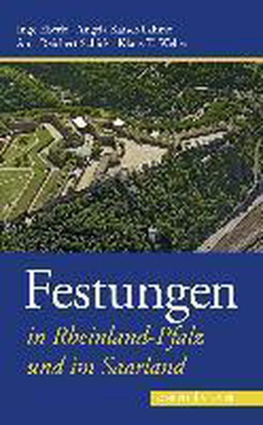 Festungen in Rheinland-Pfalz und im Saarland