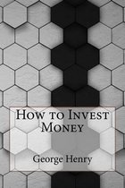 How to Invest Money