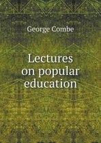 Lectures on popular education
