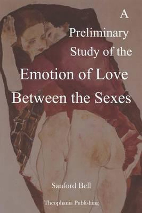 A Preliminary Study of the Emotion of Love Between the Sexes - cover