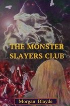 The Monster Slayers Club