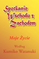 Spotkanie Wschodu Z Zachodem