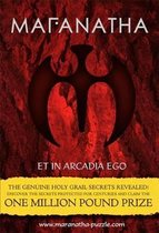 Maranatha Et in Arcadia Ego