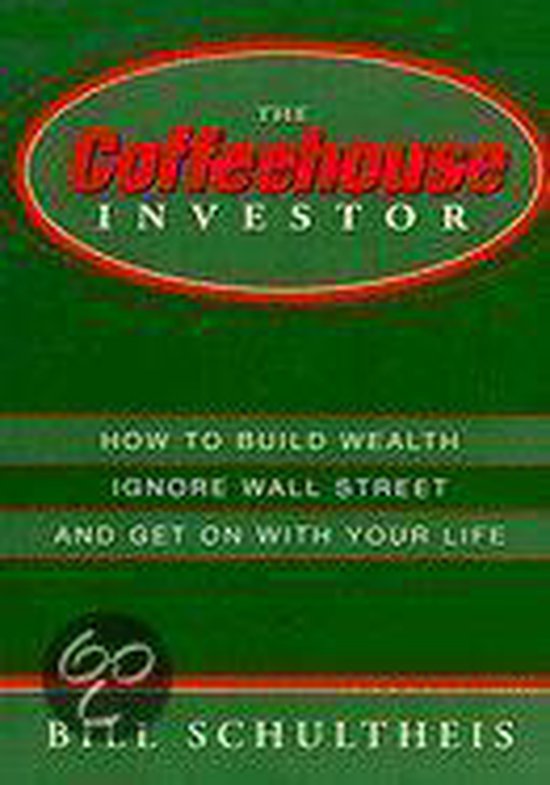 The Coffeehouse Investor, Bill Schultheis 9781563526008 Boeken