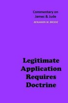Legitimate Application Requires Doctrine