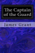 The Captain of the Guard