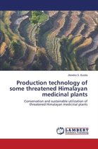 Production Technology of Some Threatened Himalayan Medicinal Plants
