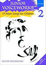 ISBN Junior Voiceworks 2 ( 33 More Songs for Children ), Kevin Stannard, unisexe, Oxford University Press, 08/02/2007, 1 pièce(s)
