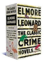 Elmore Leonard: The Classic Crime Novels