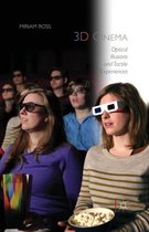 3D Cinema: Optical Illusions and Tactile Experiences