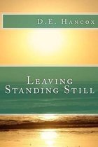 Leaving Standing Still