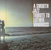 Smooth Jazz Tribute to Luther Vandross