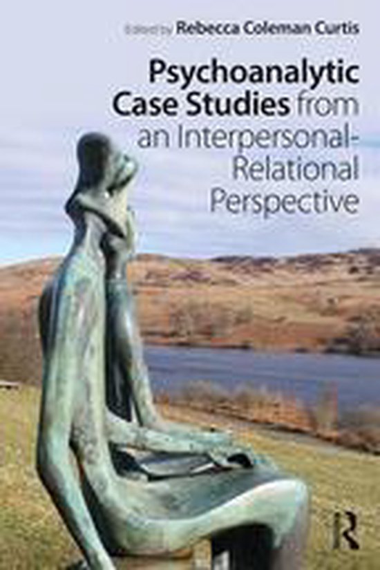 Psychoanalytic Case Studies from an Interpersonal-Relational ... - cover