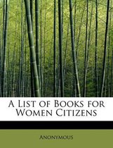 A List of Books for Women Citizens