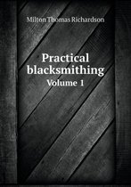 Practical blacksmithing Volume 1