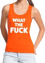 What the Fuck tekst tanktop / mouwloos shirt oranje dames - dames singlet What the Fuck - oranje kleding XL