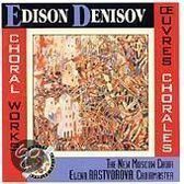 Denisov: Choral Works / Rastvorova, New Moscow Choir