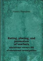 Rating, Placing, and Promotion of Teachers Educational Surveys, List of Educational Investigations