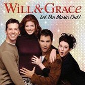 Will & Grace: Let the Music Out