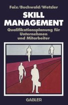 Skill-Management: Qualifikationsplanung Fur Unternehmen Und Mitarbeiter
