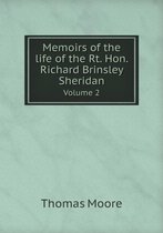 Memoirs of the life of the Rt. Hon. Richard Brinsley Sheridan Volume 2