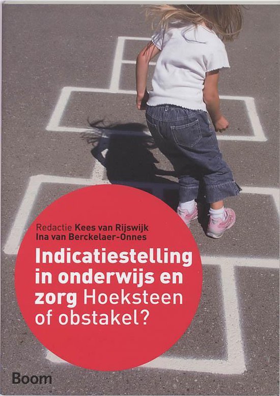 Cover van het boek 'Indicatiestelling in onderwijs en zorg / druk 1'