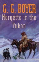 Morgette in the Yukon