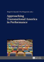 Approaching Transnational America in Performance