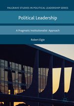 Palgrave Studies in Political Leadership - Political Leadership