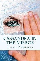 Cassandra in the Mirror