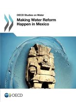 OECD studies on water- Making water reform happen in Mexico
