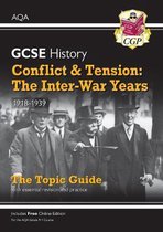 Grade 9-1 GCSE History AQA Topic Guide - Conflict and Tension