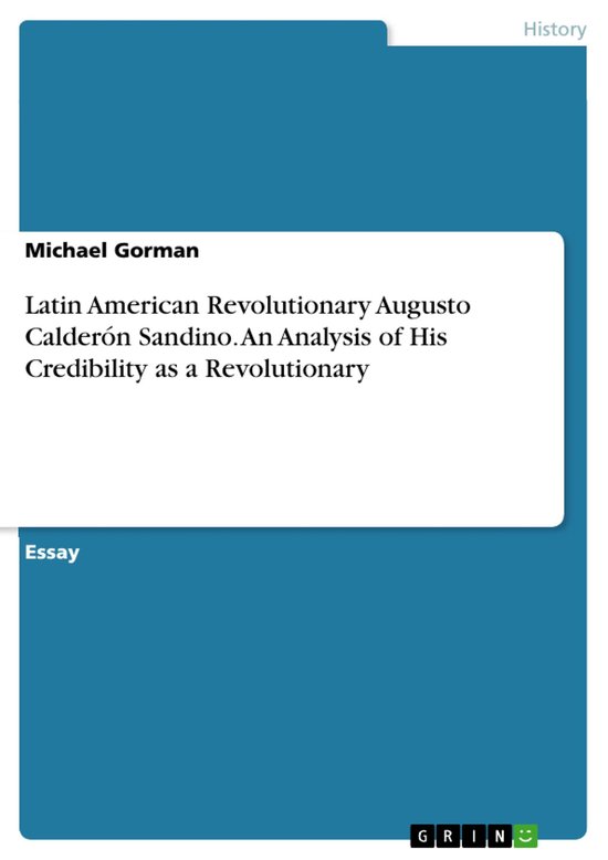 Latin American Revolutionary Augusto Calderón Sandino. An A ... - cover